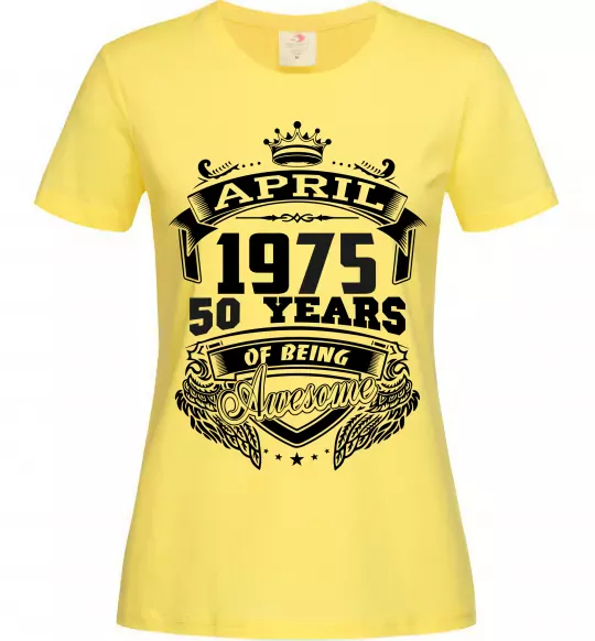 Женская футболка April 1975 awesome Лимонный фото