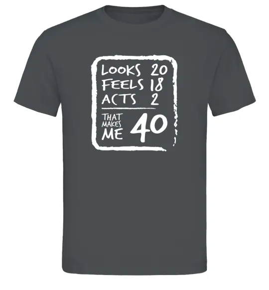 Мужская футболка That makes me 40 Графит фото