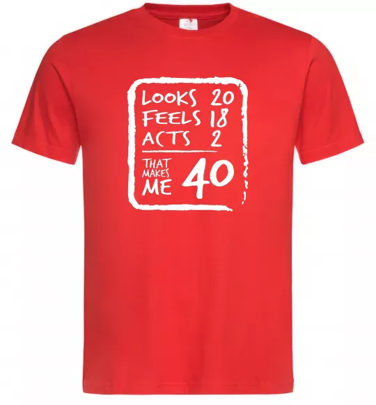 Мужская футболка That makes me 40 Красный фото