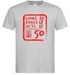 Чоловіча футболка That makes me 50 Сірий фото