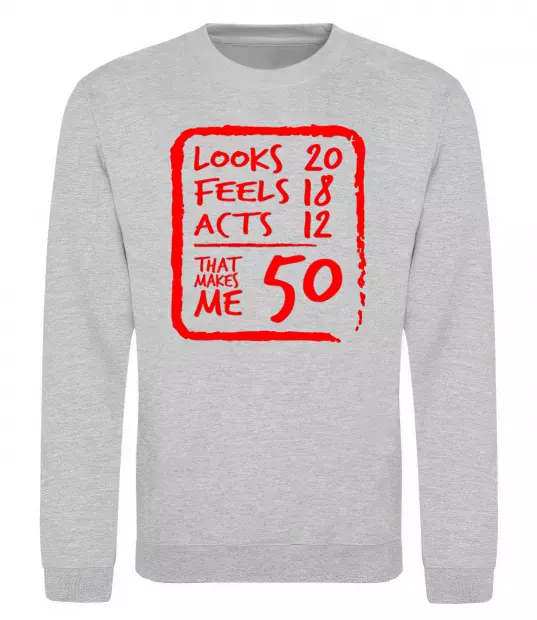 Свитшот That makes me 50 Серый меланж фото