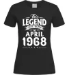 Женская футболка This Legend was born in April 1968 Черный фото