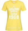 Женская футболка This Legend was born in June 1968 Лимонный фото