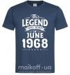 Мужская футболка This Legend was born in June 1968 Темно-синий фото