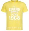 Мужская футболка This Legend was born in June 1968 Лимонный фото