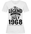 Женская футболка This Legend was born in July 1968 Белый фото