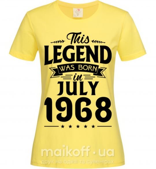 Жіноча футболка This Legend was born in July 1968 Лимонний фото