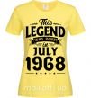 Женская футболка This Legend was born in July 1968 Лимонный фото