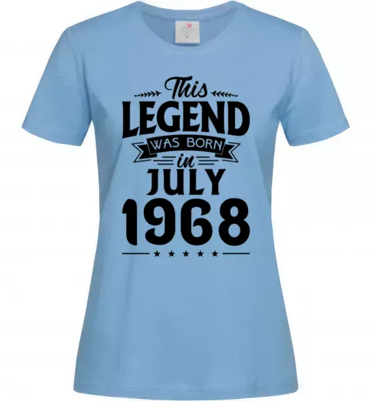 Женская футболка This Legend was born in July 1968 Голубой фото