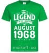 Мужская футболка This Legend was born in August 1968 Зеленый фото