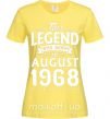 Женская футболка This Legend was born in August 1968 Лимонный фото