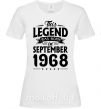 Жіноча футболка This Legend was born in September 1968 Білий фото