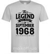 Мужская футболка This Legend was born in September 1968 Серый фото