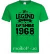 Мужская футболка This Legend was born in September 1968 Зеленый фото