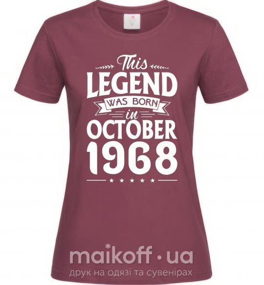 Жіноча футболка This Legend was born in October 1968 Бордовий фото