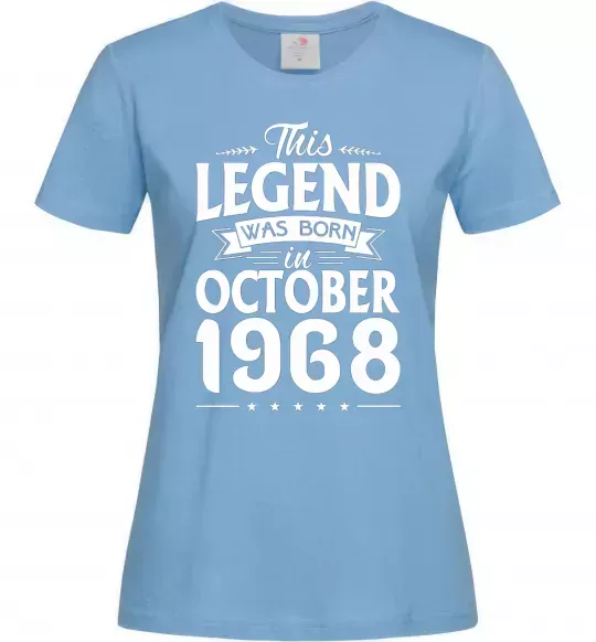 Женская футболка This Legend was born in October 1968 Голубой фото