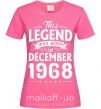 Женская футболка This Legend was born in December 1968 Ярко-розовый фото
