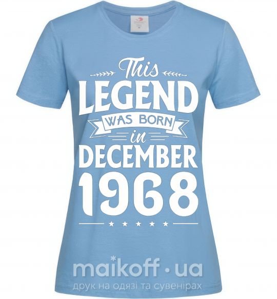 Жіноча футболка This Legend was born in December 1968 Блакитний фото