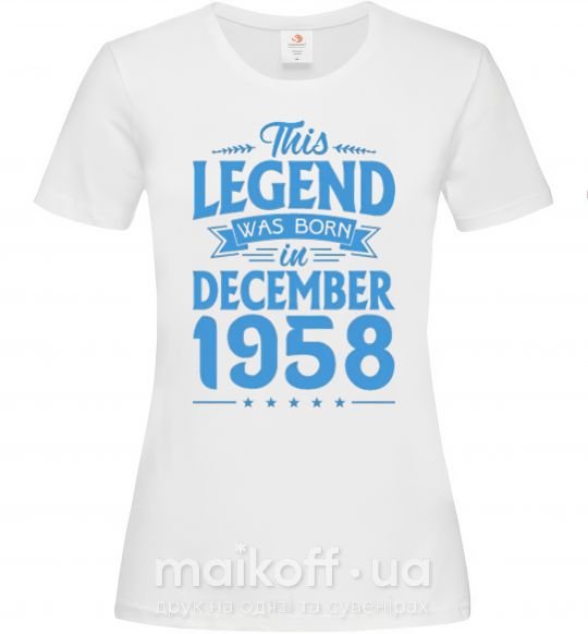 Жіноча футболка This Legend was born in December 1958 Білий фото