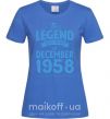 Жіноча футболка This Legend was born in December 1958 Яскраво-синій фото