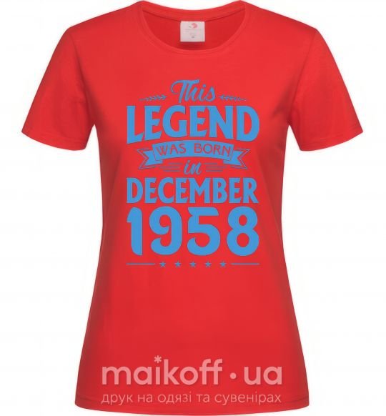 Женская футболка This Legend was born in December 1958 Красный фото