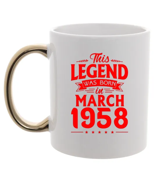 Чашка с цветной ручкой This Legend was born in March 1958 Золото фото