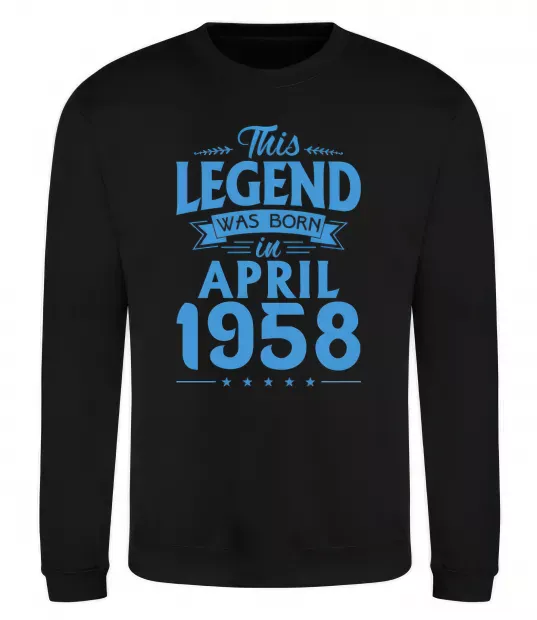 Світшот This Legend was born in April 1958 Чорний фото