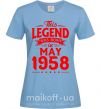 Жіноча футболка This Legend was born in May 1958 Блакитний фото