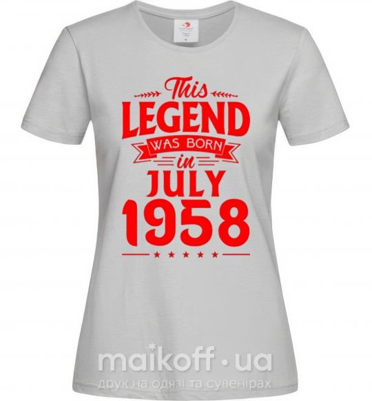 Жіноча футболка This Legend was born in July 1958 Сірий фото