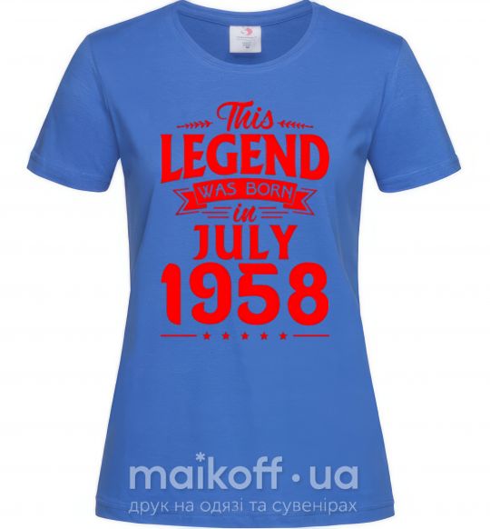 Женская футболка This Legend was born in July 1958 Ярко-синий фото