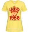 Женская футболка This Legend was born in July 1958 Лимонный фото