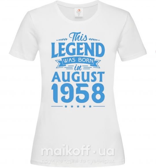 Жіноча футболка This Legend was born in August 1958 Білий фото