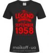 Женская футболка This Legend was born in September 1958 Черный фото