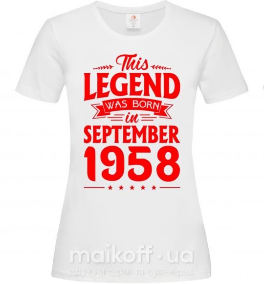 Жіноча футболка This Legend was born in September 1958 Білий фото