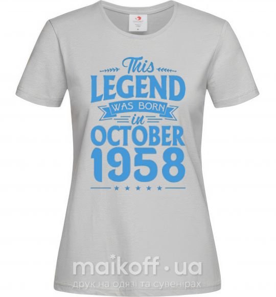 Жіноча футболка This Legend was born in October 1958 Сірий фото