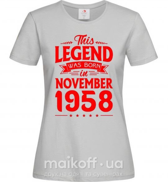 Жіноча футболка This Legend was born in November 1958 Сірий фото
