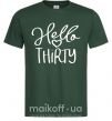 Мужская футболка Hello thirty Темно-зеленый фото
