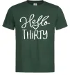 Мужская футболка Hello thirty Темно-зеленый фото