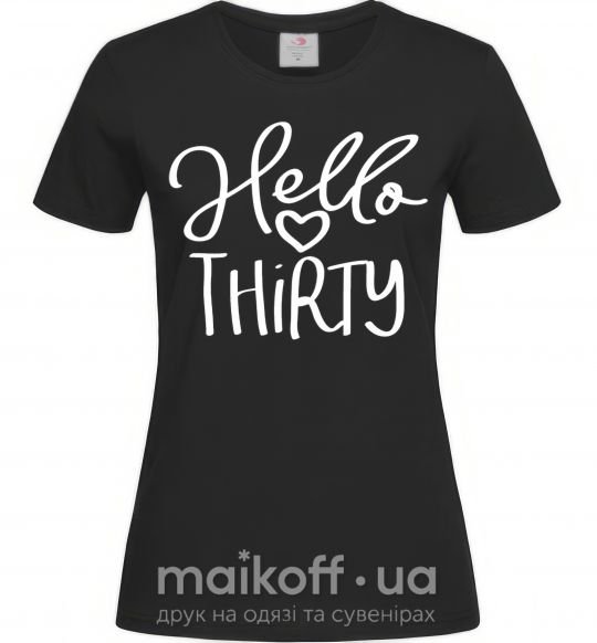 Женская футболка Hello thirty Черный фото