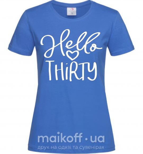Жіноча футболка Hello thirty Яскраво-синій фото