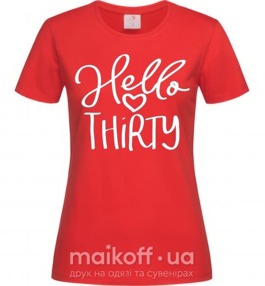Женская футболка Hello thirty Красный фото