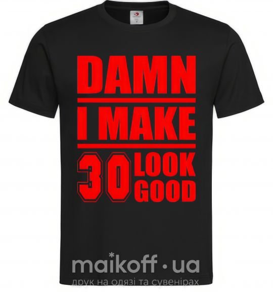 Чоловіча футболка Damn i make 30 look good Чорний фото