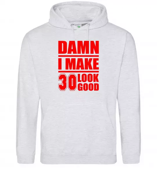 Чоловіча толстовка (худі) Damn i make 30 look good Сірий меланж фото