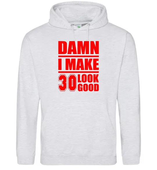 Жіноча толстовка (худі) Damn i make 30 look good Сірий меланж фото