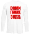 Лонгслів Damn i make 30 look good Білий фото