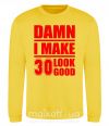 Світшот Damn i make 30 look good Сонячно жовтий фото