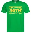 Мужская футболка May the 30th be with you Зеленый фото