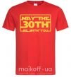 Мужская футболка May the 30th be with you Красный фото