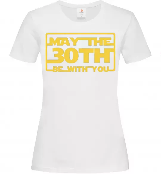 Женская футболка May the 30th be with you Белый фото
