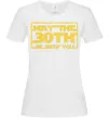 Женская футболка May the 30th be with you Белый фото
